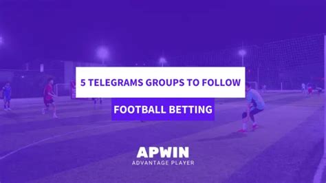 telegram soccer betting groups|Top 5 Telegrams Groups to Follow for Football Betting .